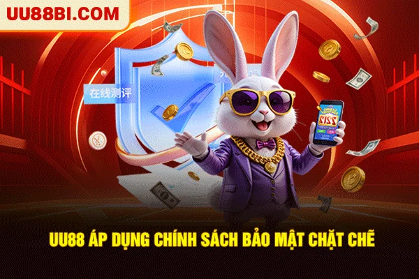 UU88 19 UU88 áp dụng chính sách bảo mật chặt chẽ