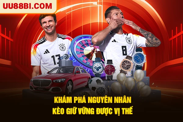 Kèo Chẵn Lẻ UU88 - Bí Quyết Chinh Phục Sân Chơi Hiện Đại 4 Khám phá nguyên nhân kèo giữ vững được vị thế