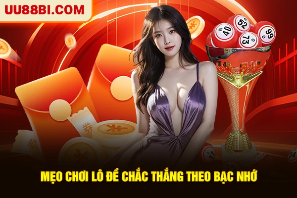 Mẹo chơi lô đề chắc thắng theo bạc nhớ