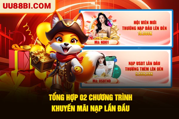 Khuyến Mãi Nạp Lần Đầu - Sự Kiện Độc Quyền Cho Người Mới 3 Tổng hợp 02 chương trình khuyến mãi nạp lần đầu